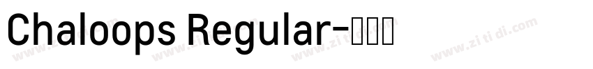 Chaloops Regular字体转换